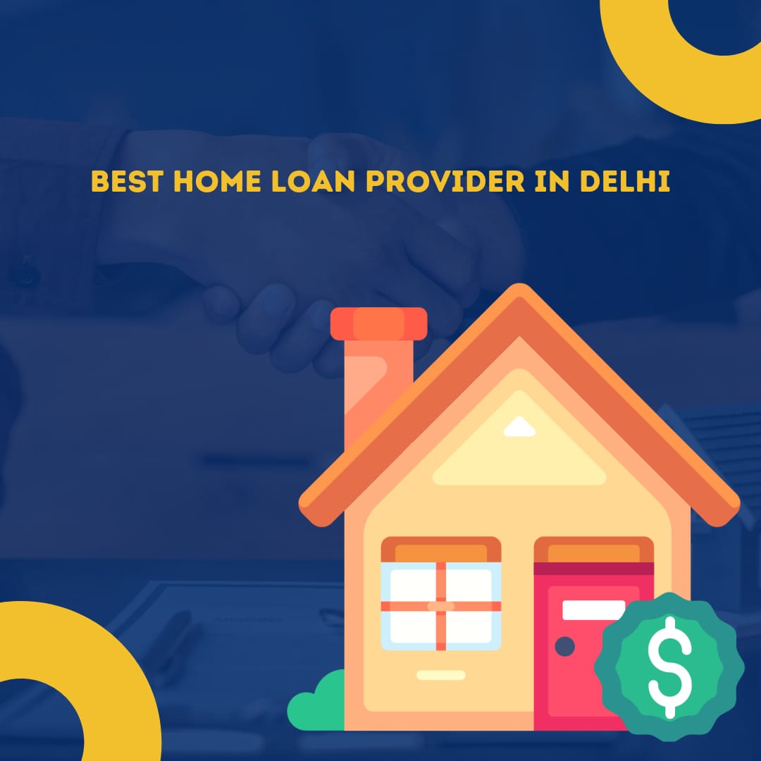 Cheapest home loan in Delhi