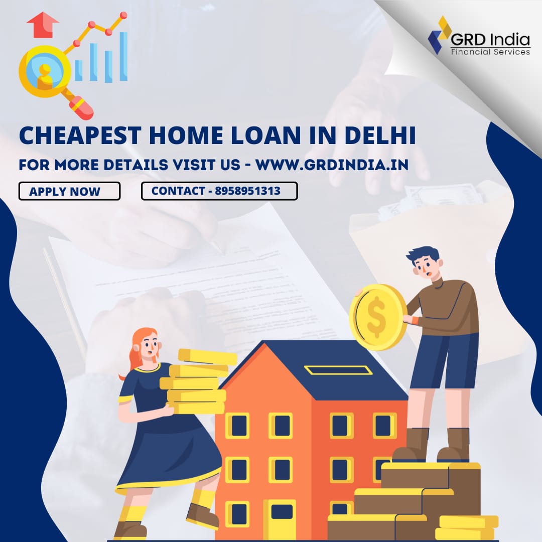 Cheapest Home Loan in Delhi
