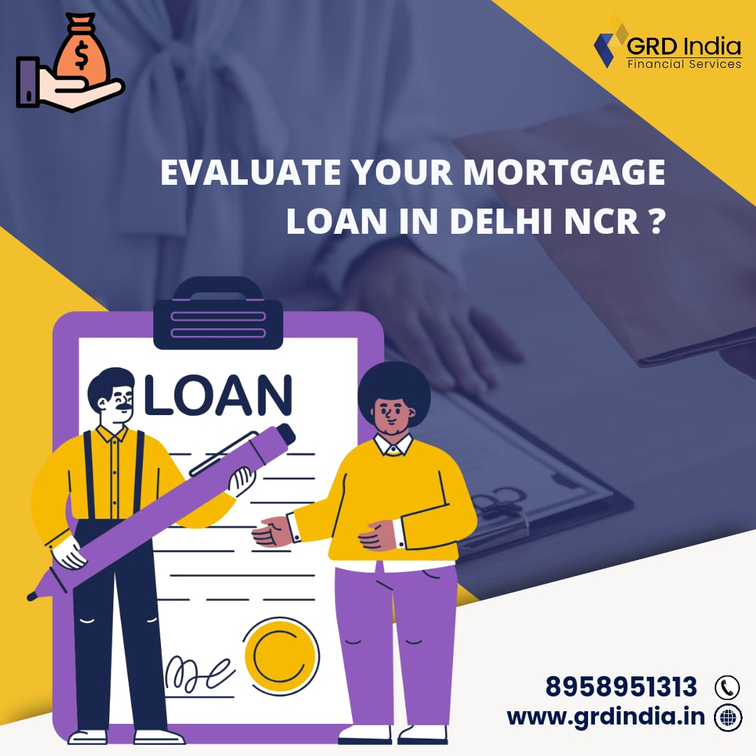 Elevate Your Mortgage Loan in Delhi NCR